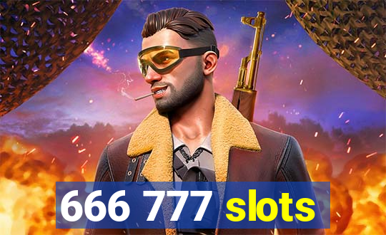 666 777 slots